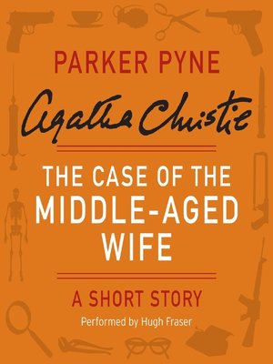 cover image of The Case of the Middle-Aged Wife